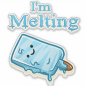 I'm Melting – Cute Popsicle Pun Sticker (Voorkant)