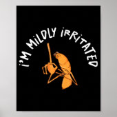I'm Mildly Irritated Marcus The Worm Funny Marcus  Poster (Voorkant)