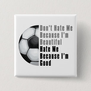 Im Mooi Im Good Voetbal Vierkante Button 5,1 Cm