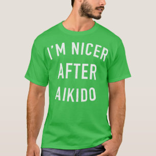 Im mooier na Aikido 1 T-shirt