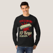 I'm More Of A 10 Keys Person  Harmonica Player T-shirt (Voorkant volledig)
