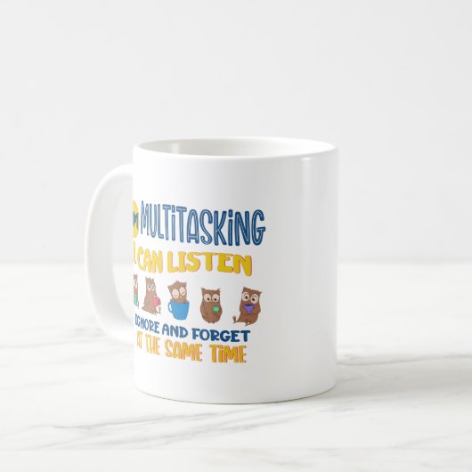 Im Multitasking, ik kan negeren en vergeten: Koffiemok (Voorkant links)