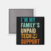 Im My Family’s Unpaid Tech Suprt It Engineer Compu Magneet (Voorkant / Achterkant)
