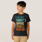 Im My Family’s Unpaid Tech Suprt It Engineer Compu T-shirt (Voorkant volledig)