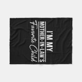 I'm My Mother In Laws Favorite Child Funny Family Fleece Deken (Voorkant (Horizontaal))