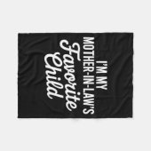 Im My Mother In Laws Favorite Child Funny Parent  Fleece Deken (Voorkant (Horizontaal))