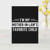 I'm My Mother In Law's Favorite Child Funny Parent Kaart (Gele Bloem)