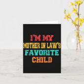 I'm My Mother In Law's Favorite Child Funny Parent Kaart (Gele Bloem)