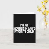 I'm My Mother In Law's Favorite Child Funny Parent Kaart (Gele Bloem)