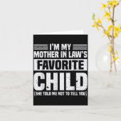 I'm My Mother In Law's Favorite Child - Funny Son Kaart (Gele Bloem)