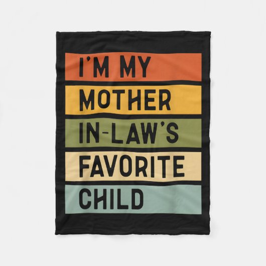 I'm My Mother In Law's Favorite Child Sarcastic Co Fleece Deken (Voorkant)