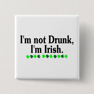 Im niet Drink Im Irish Vierkante Button 5,1 Cm