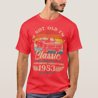 IM Niet Oud IM Classic Auto Verjaardag 1953 T-shirt