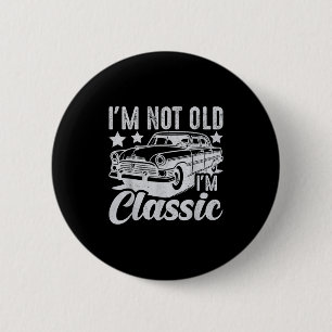 IM niet oud IM Clic Grappige Auto Mannen & Wo Ronde Button 5,7 Cm
