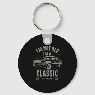 IM Niet Oud IM Clic Grappige Auto Quote Retro Vint Sleutelhanger