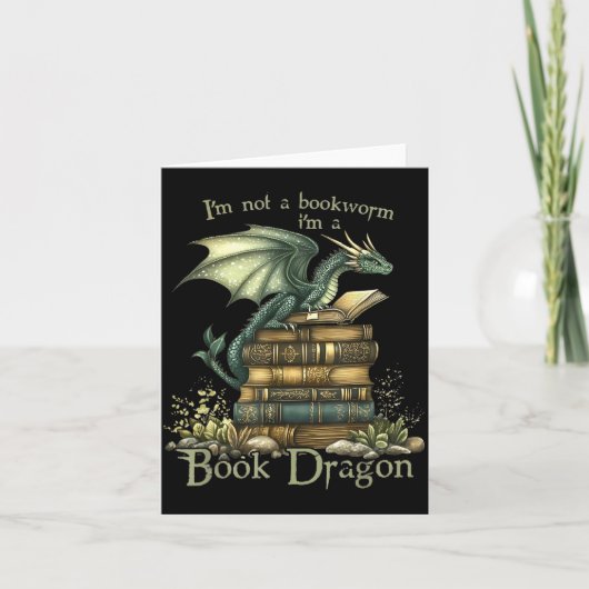 I'm Not A Bookworm I'm A Book Dragon  Kaart (Voorkant)
