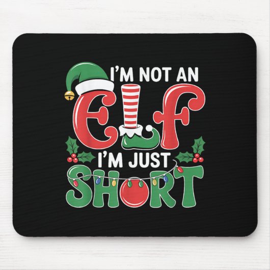 I'm Not An Elf I'm Just Short Matching Group Xmas Muismat (Voorkant)