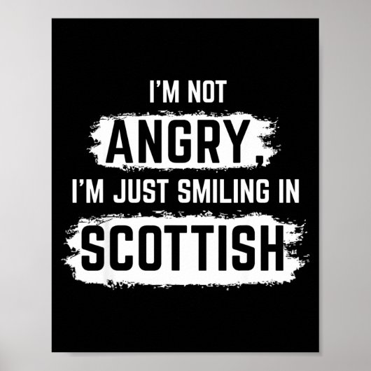 I'm Not Angry I'm Just Smiling In Scottish Dad Fun Poster (Voorkant)