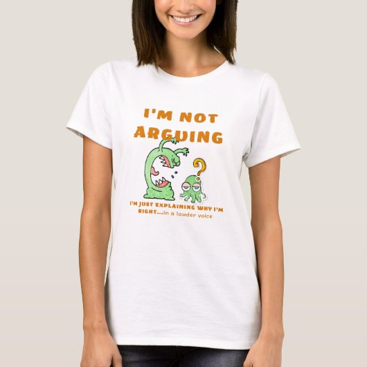 I'm not arguing T-Shirt (Devant)