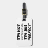 I'm Not Conceited, I'm Just Perfect Bagagelabel (Voorkant verticaal)