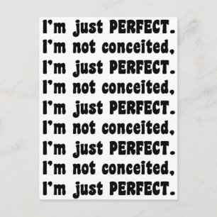 I'm Not Conceited, I'm Just Perfect Briefkaart