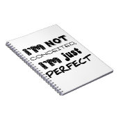 I'm Not Conceited, I'm Just Perfect Notitieboek (Rechterzijde)