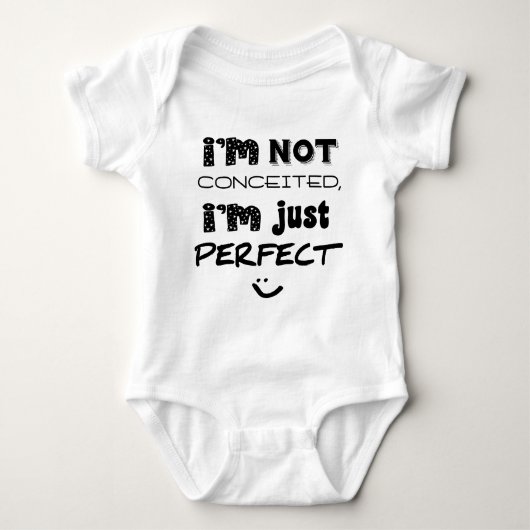 I'm Not Conceited, I'm Just Perfect Romper (Voorkant)