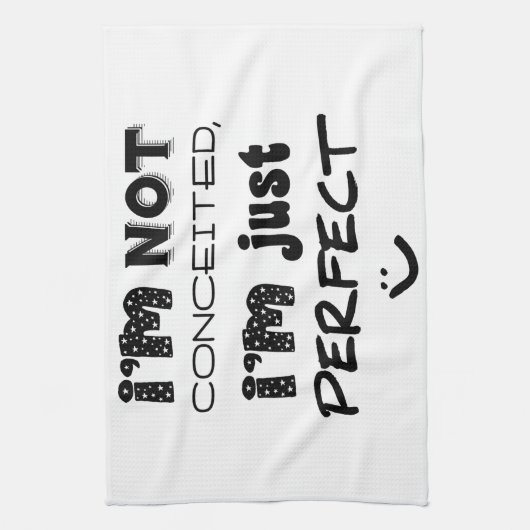 I'm Not Conceited, I'm Just Perfect Theedoek (Verticaal)