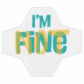 I'm (Not) Fine - Sarcastic Humor T Shirt (Plat)