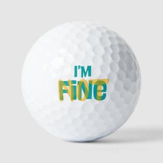 I'm (Not) Fine - Sarcastic Humor T Shirt Golfballen
