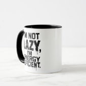 I'm Not Lazy, I'm Energy Efficient coffee mug (Devant gauche)