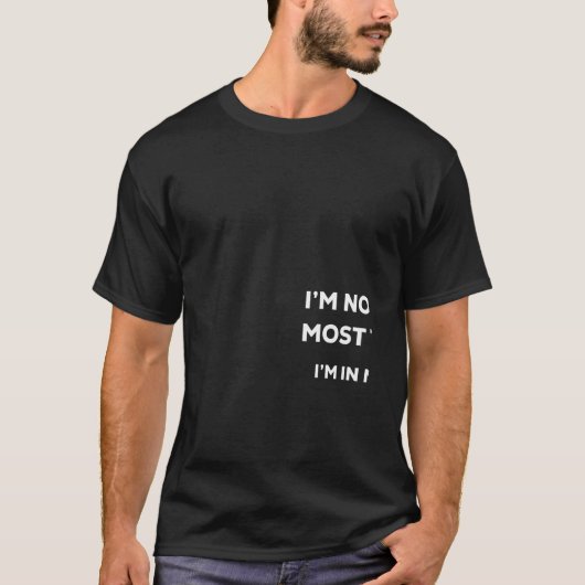 I'm Not Like Most Teens Im In My 30s T-shirt (Voorkant)