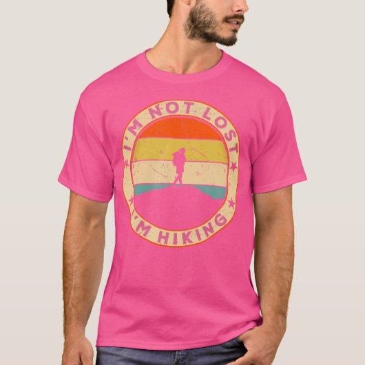 I'm Not Lost I'm Hiking Tshirt Dames Grappig - Vro (Voorkant)
