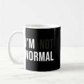 I'm Not Normal Uni-adults Black Modern Funny Casua Koffiemok (Links)