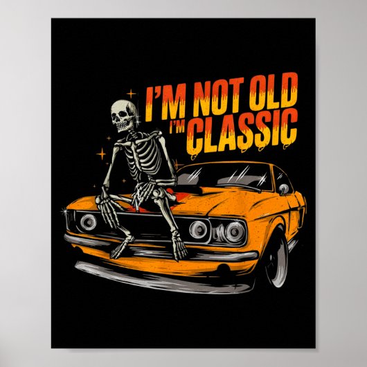 I'm Not Old I'm Clic Funny Car Graphic Old Man Fat Poster (Voorkant)