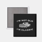 I'm Not Old I'm Clic Funny Clic Truck Car Graphic Magneet (Voorkant / Achterkant)
