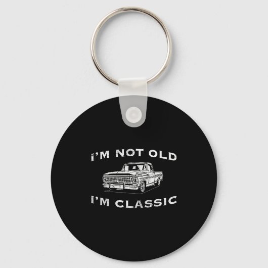I'm Not Old I'm Clic Funny Clic Truck Car Graphic  Sleutelhanger (Voorkant)