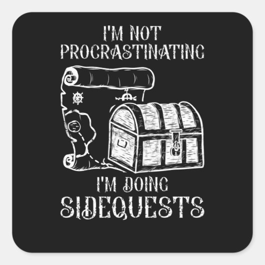 I'm Not Procrastinating - Doing Side Quests Design Vierkante Sticker (Voorkant)
