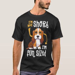 Im not Short Im Fun Sized Funny Basset Hound Dog T-shirt
