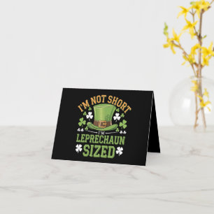 I'm Not Short I'm Leprechaun Size beroemd gemaakt  Kaart