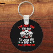 I'm Not The Step Dad I'm Dad That Stepped Up Fathe Sleutelhanger (Voorkant)