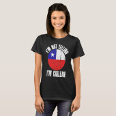 I'm Not Yelling I'm Chilean Retro Distressed Chile T-shirt (Voorkant volledig)