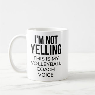 I'm not yelling this is is my volleyball coach voi koffiemok