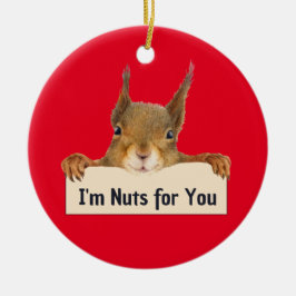 I'm Nuts for You Squirrel Face bewerkbare tekst Keramisch Ornament