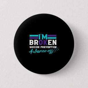 IM OK Gebroken _ Zelfmoordpreventie Bewustzijn Ronde Button 5,7 Cm
