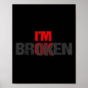 Im OK I m.m.k.m. I m.m. Broken Mental Health Awar Poster