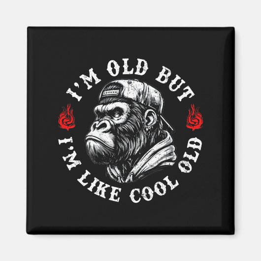 I'm Old But I'm Like Cool Old Funny Monkey (on Bac Magneet (Voorkant)