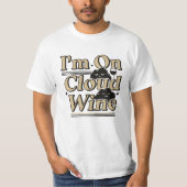 "I'm On Cloud Wine" T-Shirt (Devant)