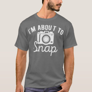 Im ongeveer aan Onverwachte Fotografie T-shirt