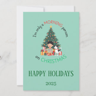 I'm only a morning person on Christmas Card Feestdagenkaart